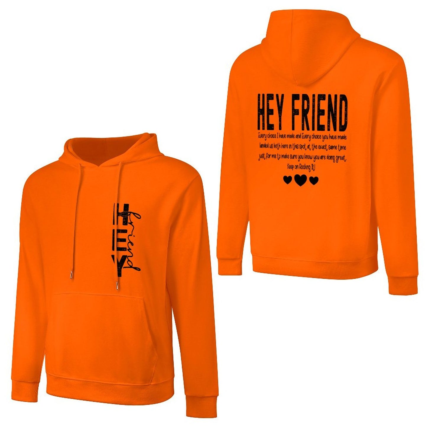 Hey Friend Motivational - Cotton Men's Hoodie with kangaroo pocket (multiple colour options)