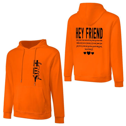 Hey Friend Motivational - Cotton Men's Hoodie with kangaroo pocket (multiple colour options)