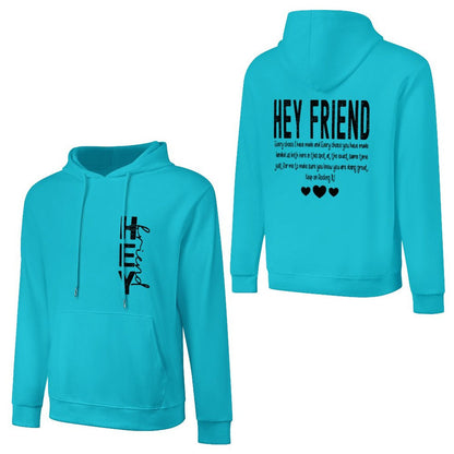 Hey Friend Motivational - Cotton Men's Hoodie with kangaroo pocket (multiple colour options)