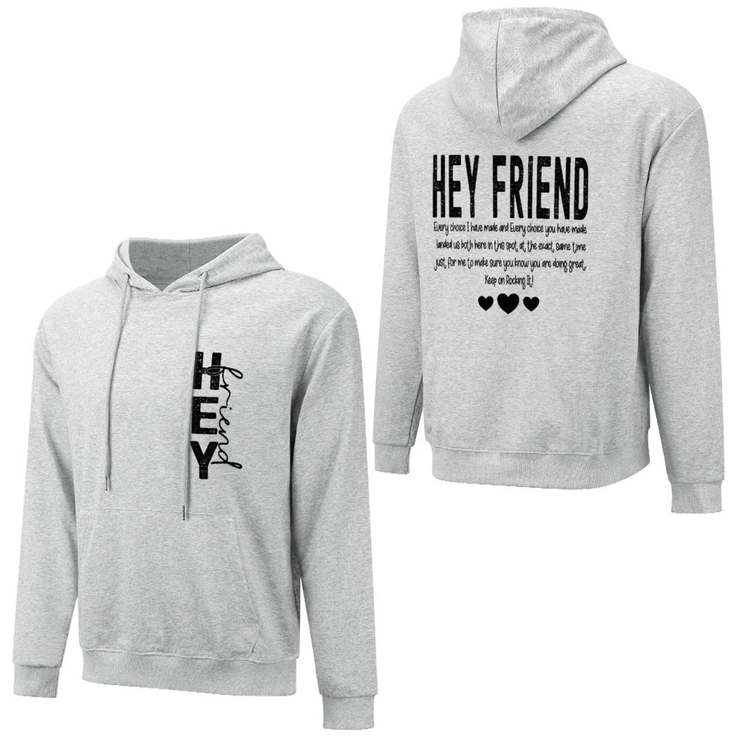 Hey Friend Motivational - Cotton Men's Hoodie with kangaroo pocket (multiple colour options)