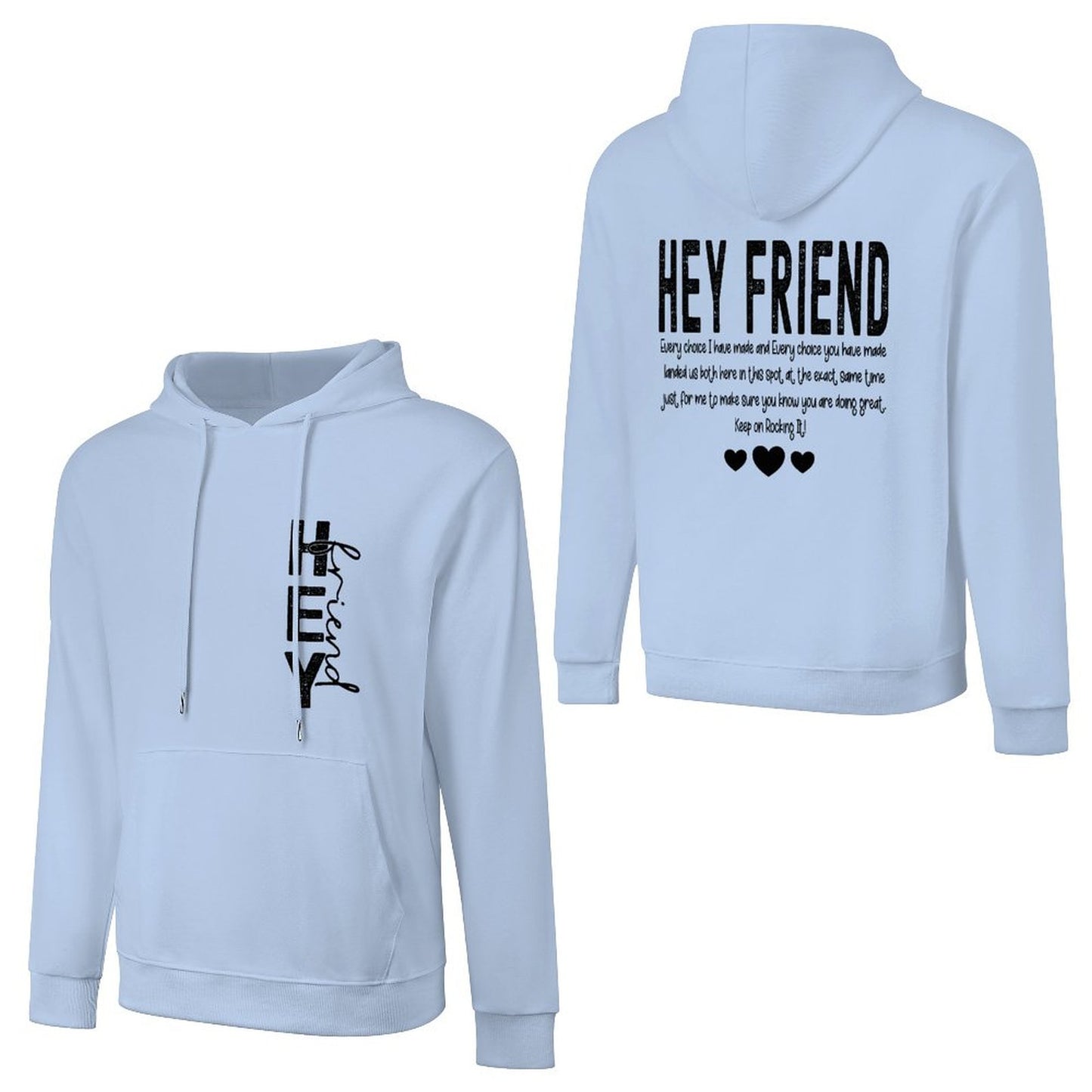 Hey Friend Motivational - Cotton Men's Hoodie with kangaroo pocket (multiple colour options)