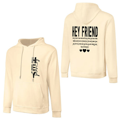 Hey Friend Motivational - Cotton Men's Hoodie with kangaroo pocket (multiple colour options)